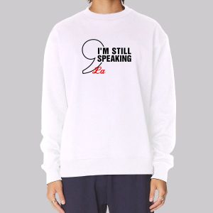 I’m Still Speaking Comma La Sweatshirt I’m Still Speaking Comma La Sweatshirt