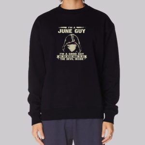 Im a June Guy Sweatshirt 4