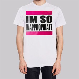 Im so Inappropriate Shirts for Women Sweatshirt 3