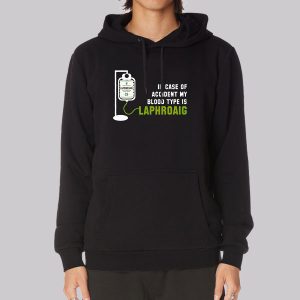 In Case of Accident My Blood Type Is Laphroaig Sweatshirt