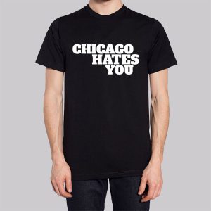 Inspired Chicago Hates You Sweatshirt 2 Inspired Chicago Hates You Sweatshirt 3