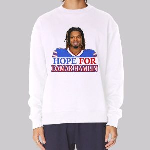 Inspired Hope for Demar Hamlin Sweatshirt Inspired Hope for Demar Hamlin Sweatshirt