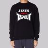 Inspired Jesus Didn’t Tap out Sweatshirt