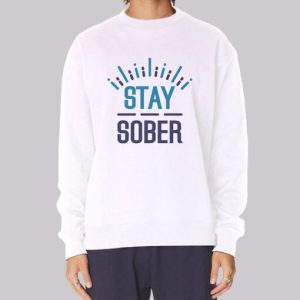 Inspired Merch Stay Sober Sweatshirt 4