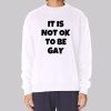 Inspired Quote Anti Gay Sweatshirt