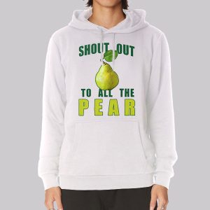 Inspired Shoutout to All the Pear Sweatshirt