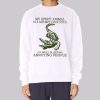 Inspired Spirit Crocodile Quotes Sweatshirt