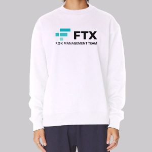 Inspiring Ftx Risk Management Sweatshirt Inspiring Ftx Risk Management Sweatshirt