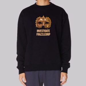 Investigate Frazzledrip Sweatshirt 3 Investigate Frazzledrip Sweatshirt 4