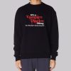 Its a Vampire Diaries Merch Thing Understand Sweatshirt