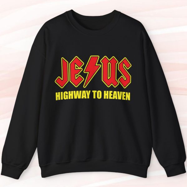 Jesus Highway To Heaven Sweatshirt