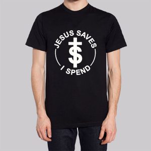 Jokes Jesus Saves I Spend Sweatshirt 2 Jokes Jesus Saves I Spend Sweatshirt 3