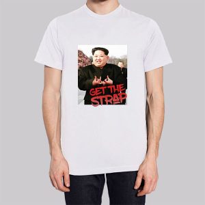 Kim Jong Un Blood Sign Get the Strap 50 Cent Sweatshirt 3
