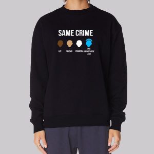 Lebron James Same Crime Sweatshirt Lebron James Same Crime Sweatshirt