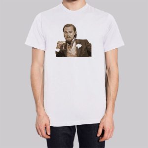 Leonardo Dicaprio Django Meme Funny Sweatshirt 2 Leonardo Dicaprio Django Meme Funny Sweatshirt 3