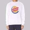 Let’s Get a Good Burger Sweatshirt