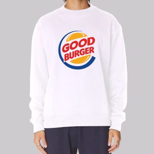 Let’s Get a Good Burger Sweatshirt Let’s Get a Good Burger Sweatshirt