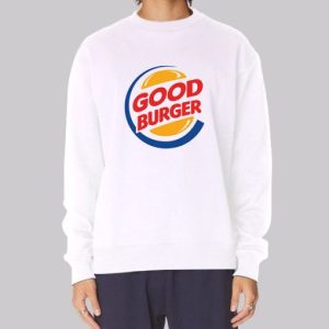 Let's Get a Good Burger Sweatshirt 3 Lets Get a Good Burger Sweatshirt 4