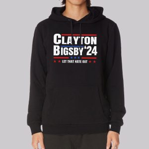 Lets That Hate out Clayton Bigsby Sweatshirt