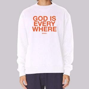 Letter God Is Everywhere Sweatshirt Letter God Is Everywhere Sweatshirt
