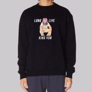 Long Live King Von Sweatshirt 3 Long Live King Von Sweatshirt 4