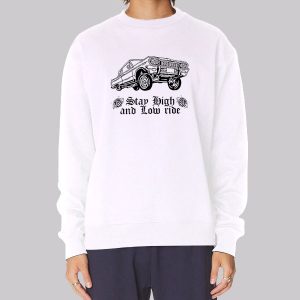 Lowrider Chola And Stay High Sweatshirt Lowrider Chola And Stay High Sweatshirt