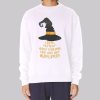 Loyal Patient Hard Working Hufflepuff Sweatshirt