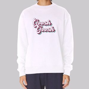 Maia Knight Goosh Goosh Sweatshirt Maia Knight Goosh Goosh Sweatshirt
