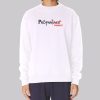 Maniacs the Propaniacs Sweatshirt