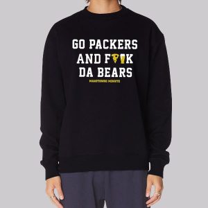Manitowoc Minute Go Packers and F the Bears Sweatshirt Manitowoc Minute Go Packers and F the Bears Sweatshirt