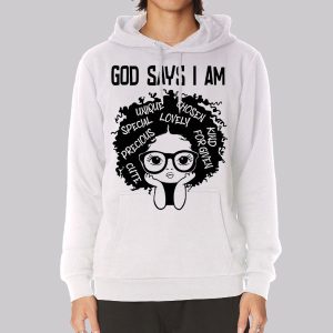 Melanin History God Says I Am Sweatshirt