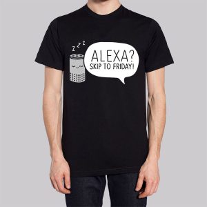 Meme Alexa Skip to Friday Sweatshirt 2 Meme Alexa Skip to Friday Sweatshirt 3