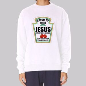 Meme Christian Ketchup With Jesus Sweatshirt 4