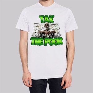 Meme Dollar Tax the Poor Sweatshirt 2 Meme Dollar Tax the Poor Sweatshirt 3