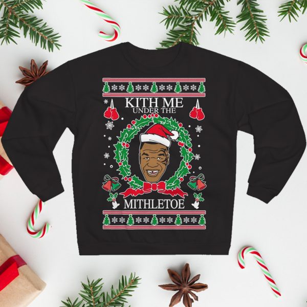 Mike Tyson Kith Me Under The Mithletoe Ugly Christmas Sweatshirt