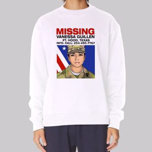 Missing Vanessa Guillen Sweatshirt Missing Vanessa Guillen Sweatshirt