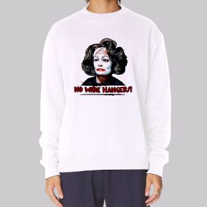 Mommie Dearest No Wire Hangers Sweatshirt Mommie Dearest No Wire Hangers Sweatshirt