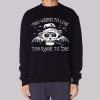 Motivation Hunter S Thompson Sweatshirt