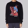 Motivation Quote Miraculous Ladybug Sweatshirt