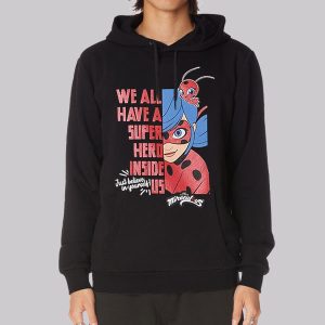 Motivation Quote Miraculous Ladybug Sweatshirt