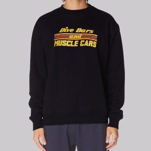 Muscle Cars and Dive Bar Sweatshirt