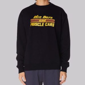 Muscle Cars and Dive Bar Sweatshirt 3 Muscle Cars and Dive Bar Sweatshirt 4