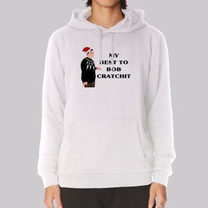 My Best to Bob Cratchit Quote Sweatshirt