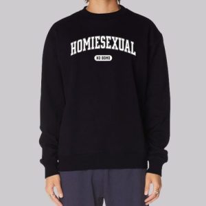 No Homo but Homiesexual Sweatshirt 4