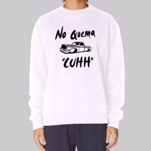 No Quema Cuhh Takuache Sweatshirt 3 No Quema Cuhh Takuache Sweatshirt 4