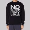 No Sheep in My Circle Sweatshirt