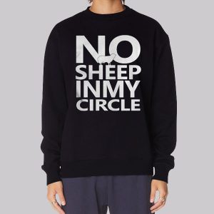 No Sheep in My Circle Sweatshirt