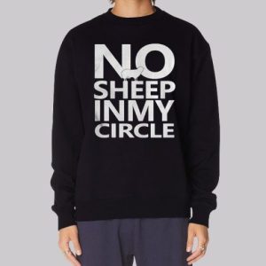 No Sheep in My Circle Sweatshirt 3 No Sheep in My Circle Sweatshirt 4