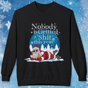 Nobody Is Getting Shit This Year Santa Quarantine Christmas Sweatshirt