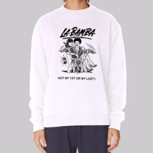 Not My 1st or My Last La Bamba Sweatshirt 4